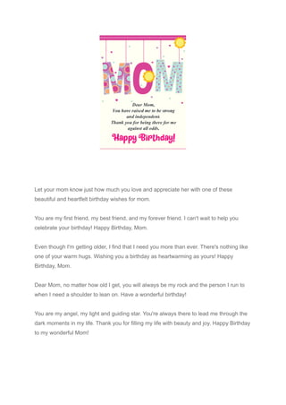 Let your mom know just how much you love and appreciate her with one of these
beautiful and heartfelt birthday wishes for ...