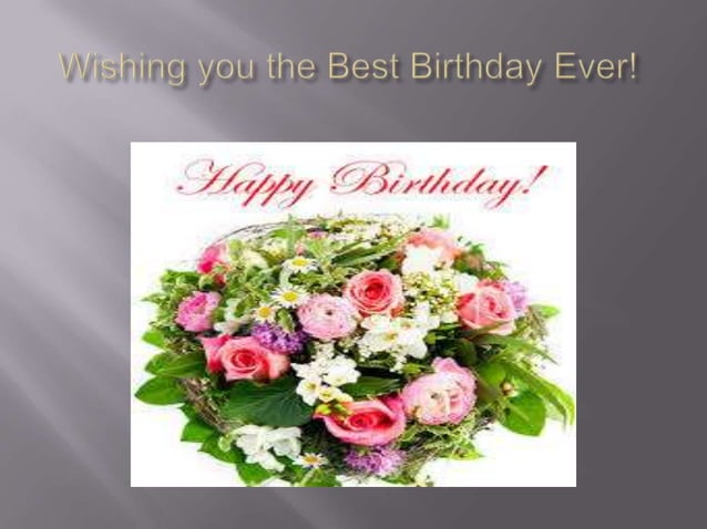 Happy birthday! wishing you all the best | PPTX