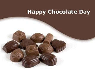Free Powerpoint Templates
Page 1
Free Powerpoint Templates
Happy Chocolate Day
 