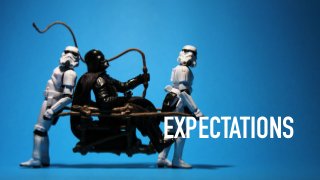 EXPECTATIONS
