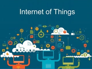 Internet of Things
 
