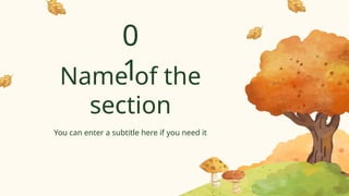 Name of the
section
0
1
You can enter a subtitle here if you need it
 