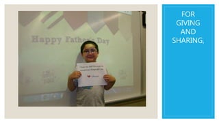 FOR
GIVING
AND
SHARING,
 