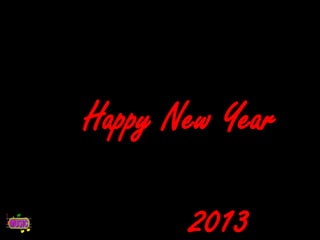 Happy New Year

       2013
 