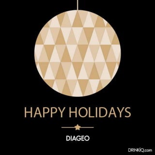 Happy holidays from Diageo