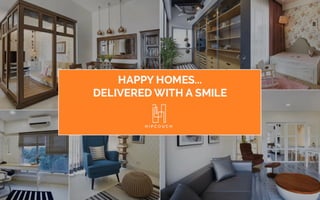 Happy homes delivered with a smile!