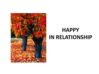 HAPPY IN RELATIONSHIP 