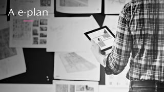 A e-plan
 