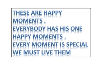 Happy moments(ENGLISH PROJECT)