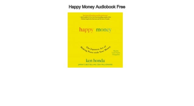 Happy Money Audiobook Free Audiobooks Free Happy Money Audiobook Free Audiobooks Free