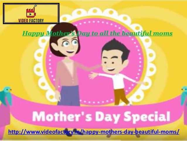 Happy Mother S Day To All The Beautiful Moms Happy Mother S Day To All The Beautiful Moms