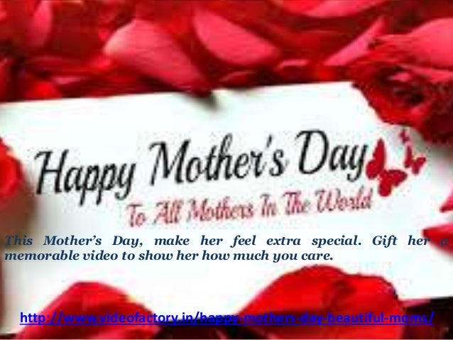 happy mothers day to all beautiful mothers