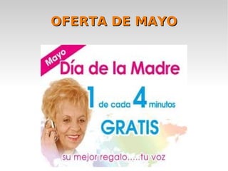 OFERTA DE MAYO
 