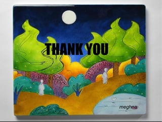 THANK YOU meghna 