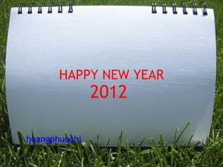 HAPPY NEW YEAR 2012    hoangphuochi 