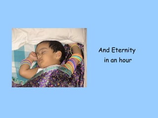 And Eternity  in an hour 
