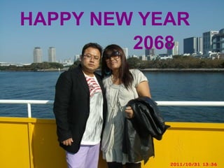 HAPPY NEW YEAR
         2068
 