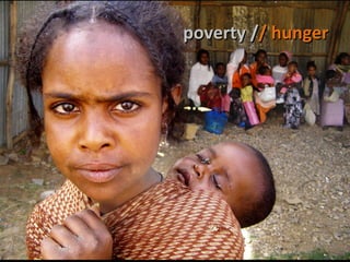 poverty / /   hunger 