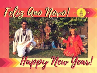 Happy New Year!Happy New Year!
Feliz Ano Novo!Feliz Ano Novo!
 