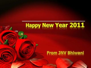 Happy New Year 2011 From JNV Bhiwani 