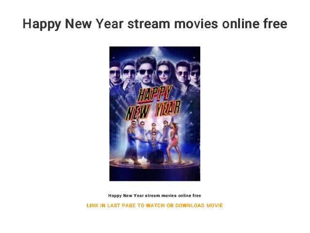 Happy New Year Streaming Happy New Year stream movies online free