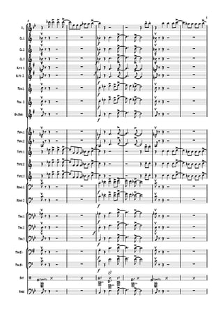 °
¢
°
¢
°
¢
°
¢
°
¢
Fl.
Cl.1
Cl.2
Cl.3
Alto 1
Alto 2.
Ten.1.
Ten. 2
Sx.Bari.
Trpa.1
Trpa.2
Trte.1
Trte.2
Trte.3
Bdno.1
Bdno.2
Tbn.1
Tbn.2
Tbn.3
Tba.Eb
Tba.Bb
Bat.
Base
6
f
f
f
f
f
f
f
f
f
f
f
f
f
f
f
f
f
B¨7(;5) 6fr
B¨7
11fr
E¨7
F7
11fr
E¨7 B¨7(;5)
&bb
> > > > - . > >
&
≤
∑ . > > ≤
∑
&
≤
∑ . > > ≤
∑
&
≤
∑ . > > ≤
∑
&
# ≤
∑
. > > ≤
∑
&
# ≤
∑
. > > ≤
∑
&
≤
∑ . . > > > > ≤
∑
&
≤
∑ . . > > > > ≤
∑
&
# ≤
∑
. > > ≤
∑
&b
≤
∑
. > > ≤
∑
&b
≤
∑ . > > ≤
∑
&
> > > >
- .
> >
&
> > > > - . > >
&
> > > > - . > >
?
≤
∑
. . > > > > ≤
∑
?
≤
∑
. . > > > > ≤
∑
?
bb
≤
∑
. > > ≤
∑
?bb ≤
∑ .
> > ≤
∑
?
bb
≤
∑
. > > ≤
∑
?# ≤
∑
.
> >
≤
∑
?
≤
∑
. > >
≤
∑
/ ‘ ‘ ‘
(4)
‘ ‘ ‘
?bb
≤
∑
. > > ≤
∑
Œ
œb
J
œ œ œ
J
œ
œ œ œ œb œ œ œ
Œ Ó Ó Œ
œ œ
Œ
œ œ œ œ œ œb œ œ œ œ
œb
J
‰ Œ Ó œb Œ œ™ œ
J
œ™ œ
J
˙ œb
J
‰ Œ Ó
œb
J
‰ Œ Ó œb Œ œ™ œ
J
œ™ œ
J
˙ œb
J
‰ Œ Ó
œb
J
‰ Œ Ó œb Œ œ™ œ
J
œ™ œ
J
˙ œb
J
‰ Œ Ó
œn
j‰ Œ Ó œn Œ œ™ œ
j
œ™ œ
j
˙ œn
j‰ Œ Ó
œn
j‰ Œ Ó œn Œ œ™ œ
j
œ™ œ
j
˙ œn
j‰ Œ Ó
œ
J ‰ Œ Ó œ œb œ œ œ œ
J
œ œb
J
˙ œ
J ‰ Œ Ó
œ
J ‰ Œ Ó œ œb œ œ œ œ
J
œ œb
J
˙ œ
J ‰ Œ Ó
œ
j‰ Œ Ó œ Œ œ™ œ
J
œ™ œ
J
˙ œ
j‰ Œ Ó
œb
j‰ Œ Ó
œb
Œ œ™ œ
j
œ™ œ
j
˙ œb
j‰ Œ Ó
œ
j‰ Œ Ó
œ
Œ
œ™ œ
j
œ™ œ
j
˙ œ
j‰ Œ Ó
Œ œb
J
œ œ œ
J
œ
œ œ œ œb œ œ œ Œ Ó Ó Œ
œ œ
Œ œ œ œ œ œ œb œ œ œ œ
Œ œb
J
œ œ œ
J
œ
œ œ œ œb œ œ œ Œ Ó Ó Œ œ œ Œ œ œ œ œ œ œb œ œ œ œ
Œ œb
J
œ œ œ
J
œ
œ œ œ œb œ œ œ Œ Ó Ó Œ œ œ Œ œ œ œ œ œ œb œ œ œ œ
œ
J ‰ Œ Ó
œ œb œ œ œ œ
J
œ œb
J
˙ œ
J ‰ Œ Ó
œ
J ‰ Œ Ó
œ œb œ œ œ œ
J
œ œb
J
˙ œ
J ‰ Œ Ó
œb
J ‰ Œ Ó
œb
Œ
œ™ œ
J
œ™ œ
J
˙ œb
J ‰ Œ Ó
œ
J
‰ Œ Ó œ Œ œ™ œ
J
œ™ œ
J
˙ œ
J
‰ Œ Ó
œ
j‰ Œ Ó œ Œ œ™ œ
J
œ™ œ
J
˙ œ
j‰ Œ Ó
œ
J ‰ Œ Ó œ Œ
œ™ œ
J
œ™ œ
J
˙ œ
J ‰ Œ Ó
œ
J ‰ Œ Ó
œ
Œ
œ™ œ
J
œ™ œ
J
˙ œ
J ‰ Œ Ó
œ
j‰ Œ Ó œ Œ œ™ œ
J
œ™ œ
J
˙ œ
j‰ Œ Ó
3
 