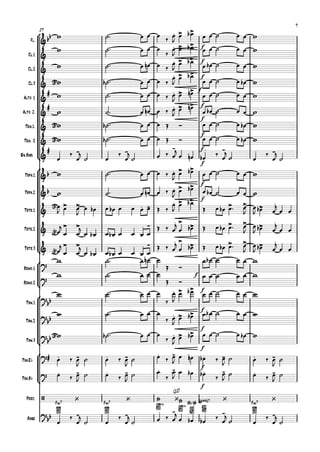 °
¢
°
¢
°
¢
°
¢
°
¢
Fl.
Cl.1
Cl.2
Cl.3
Alto 1
Alto 2.
Ten.1.
Ten. 2
Sx.Bari.
Trpa.1
Trpa.2
Trte.1
Trte.2
Trte.3
Bdno.1
Bdno.2
Tbn.1
Tbn.2
Tbn.3
Tba.Eb
Tba.Bb
Perc.
Base
f
27
f
f
f
f
f
f
f
f
f
f
f
f
f
f
f
f
f
F‹7 F‹7 3fr
B¨
3fr
B¨ B¨/A¨ G¨Œ„Š7 F‹7
&bb . > >
&
. > >
&
. > >
&
. > >
&
# . > >
&
# . > >
&
&
&
# . - . - . - . - . -
&b . > >
&b . > >
&
> > . -
. > >
> > >
.
& > > . - . >
> > > >
.
& > > . - . >
> > > >
.
?
?
?
bb
. > >
?bb . > >
?bb . > >
?# . - . - . - . - . -
? . - . - . - . - . -
/ ‘ ‘ ‘
(12)
‘ ‘
?bb . - . - . - . - . -
w ˙™ œ œ œ ‰ œ
J
œ œb œ œ ˙ œ œ w
w ˙™ œ œ œ
‰
œ
J
œ œb œ œ ˙ œ œ w
w ˙™ œ œn œ ‰
œ
J
œ œb
œ œb ˙ œ œ w
w<b> ˙b ™ œ œ œ ‰
œ
J
œ œb
œ œ ˙ œ œb w
w ˙™ œ œ œ ‰ œ
J
œ œn œ œ ˙ œ œ w
w ˙™ œ œn œ ‰ œ
J
œ œn
œ œb ˙ œ œ w
w<b> ˙b ™ œ œ œ Œ Ó œ œ ˙ œ œb w
w<b> ˙b ™ œ œ œ Œ Ó œ œ ˙ œ œb w
œ
‰
œ
j
˙ œ
‰
œ
j
˙ œ ‰ œ
j
œ œn œb ‰ œ
j
˙ œ
‰
œ
j
˙
w ˙™ œ œ œ ‰ œ
J
œ œb œ œ ˙ œ œ w
w ˙™ œ œn œ ‰ œ
J
œ œb œ œb ˙ œ œ w
œ<b>
J œ œ
J
œ œb œ œb œ œ œ œ Œ ‰
œ
J
œ œb
Œ œ œb œ™ œ
J
œ
J œb œ
j
œ œ
œ<b>
j
œ œ
j
œ œb œ œb œ œ œ œ
Œ ‰ œ
j
œ œb Œ œ œb œ™ œ
J
œ
J œb œ
j
œ œ
œ<b>
j
œ œ
j
œ œb œ œb œ œ œ œ
Œ ‰ œ
j
œ œb Œ œ œb œ™ œ
J
œ
J œb œ
j
œ œ
w ˙™ œ œn œ
Œ Ó
œ œb ˙ œ œ w
w ˙™ œ œ œ
Œ Ó
œ œ ˙ œ œ w
w ˙™ œ œ œ
‰
œ
J
œ œb œ œ ˙ œ œ w
w ˙™ œ œ œ
‰ œ
J
œ œb œ œb ˙ œ œ w
w<b> ˙b ™ œ œ œ
‰ œ
J
œ œb œ œ ˙ œ œb w
œ ‰ œ
J
˙ œ ‰ œ
J
˙ œ ‰ œ
J
œ œn œb ‰ œ
J
˙ œ ‰ œ
J
˙
œ ‰ œ
J
˙ œ ‰ œ
J
˙ œ
‰
œ
J
œ œb œb
‰
œ
J
˙ œ ‰ œ
J
˙
œ
‰
œ
j
˙ œ
‰
œ
j
˙ œ ‰ œ
j
œ œb œb
‰
œ
j
˙ œ
‰
œ
j
˙
7
 