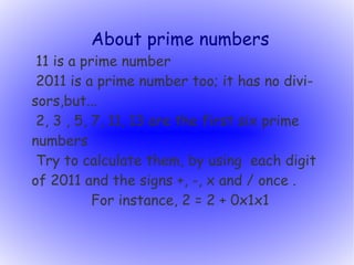 About prime numbers 11 is a prime number 