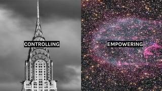 CONTROLLING EMPOWERING
 