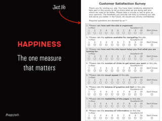 Source: Change Sciences
The happy path
Pleasure + purpose
 