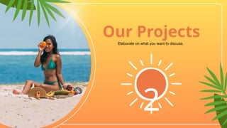 Our Projects
Elaborate on what you want to discuss.
2
 