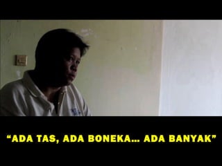 “ ADA TAS, ADA BONEKA… ADA BANYAK”
 