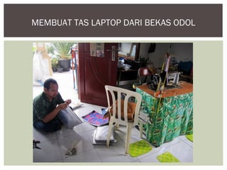 MEMBUAT TAS LAPTOP DARI BEKAS ODOL
 