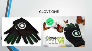 GLOVE ONE
 