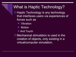 Haptic Technologies
