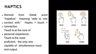here we present a presentation on haptic technology | PPTX