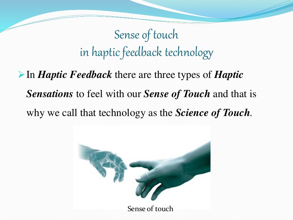 Haptic touch feedback technology ppt
