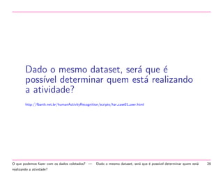 Criando o modelo... 
O que podemos fazer com os dados coletados? | Criando o modelo... 21 
 