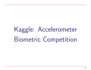 Com base nos sensores do smartphone, acelerom^etro e 
giroscopio, foram capturados a acelerac~ao linear nos tr^es eixos e 
a velocidade angular nos tr^es eixos. 
O que podemos fazer com os dados coletados? | Segundo exemplo de aplicac~ao [1] 30 
 