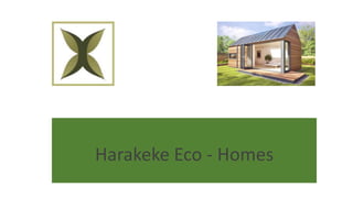 Harakeke Eco - Homes
 