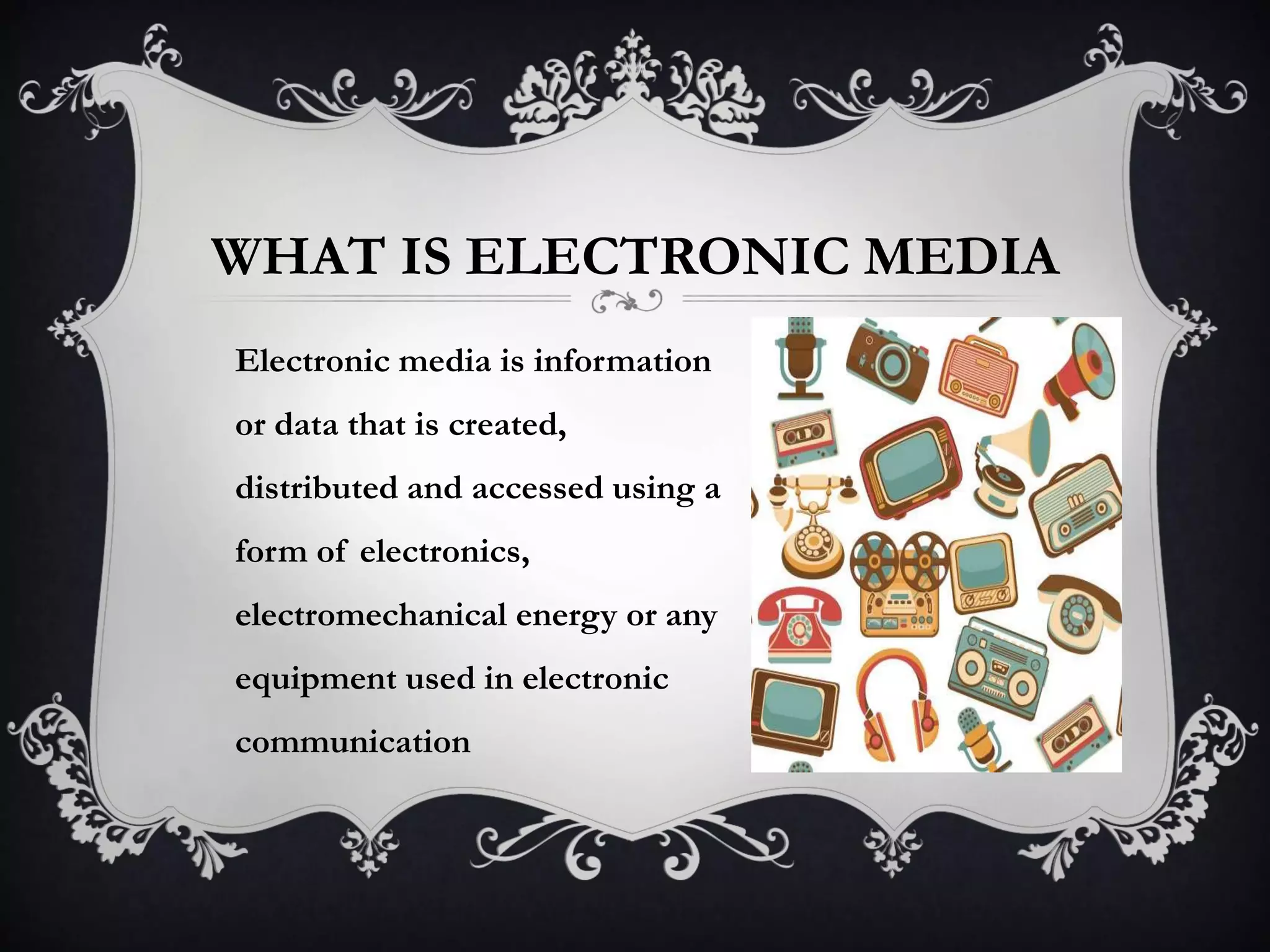 ELECTRONIC MEDIA PPT