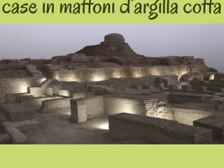 Harappa e Mohenjo Daro