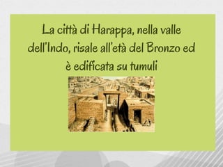 Harappa e Mohenjo Daro