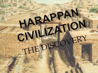 Harappan civilization ppt.