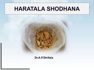 HARATALA SHODHANA
Dr.A.P.Shrilata
 