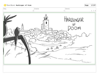Seq
2
Scene
1
Panel
1 / 4
Harbinger of Doom Page 1/197
 