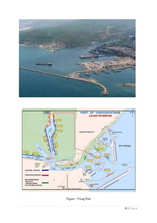 8 | P a g e
Figure : Vizag Port
 