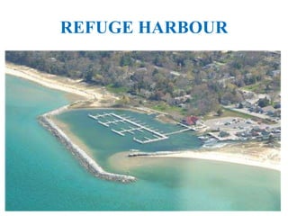 REFUGE HARBOUR
 