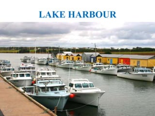 LAKE HARBOUR
 