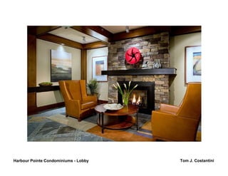 Harbour Pointe Condominiums - Lobby   Tom J. Costantini
 